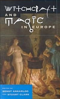 Witchcraft and Magic in Europe, Volume 4: The Period of the Witch Trials (Paperback)