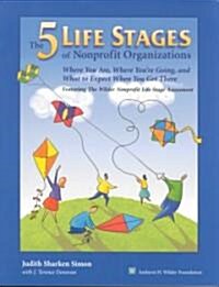 Five Life Stages: Where You Are, Where Youre Going, and What to Expect When You Get There (Paperback)