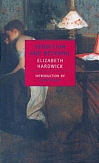 Seduction and Betrayal: Women and Literature (Paperback)