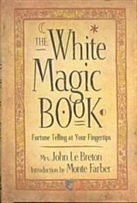The White Magic Book (Hardcover)