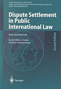 Dispute Settlement in Public International Law: Texts and Materials (Hardcover, 2, Compl Rev & Upd)