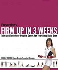 Preventions Firm Up in 3 Weeks (Paperback)