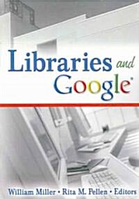 Libraries and Google (Paperback, Numbers 3/4 200)