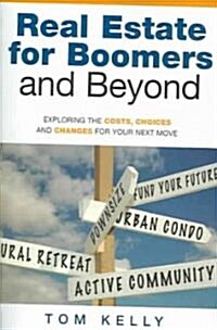 Real Estate for Boomers And Beyond (Paperback)