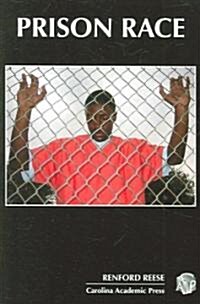 Prison Race (Paperback, 1st)