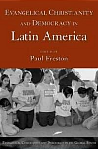 Evangelical Christianity And Democracy in Latin America (Paperback)