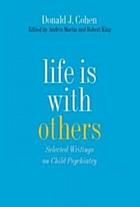 Life Is With Others (Hardcover, 1st)
