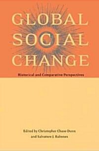 Global Social Change: Historical and Comparative Perspectives (Paperback)