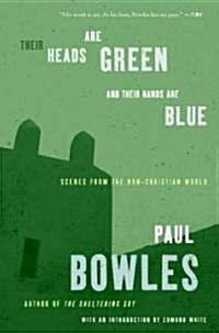 Their Heads Are Green and Their Hands Are Blue: Scenes from the Non-Christian World (Paperback)