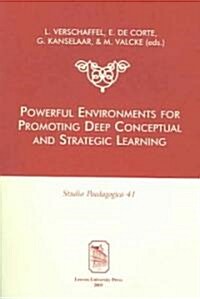 Powerful Environments for Promoting Deep Conceptual And Strategic Learning (Paperback, Illustrated)