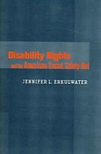 Disability Rights and the American Social Safety Net (Hardcover)