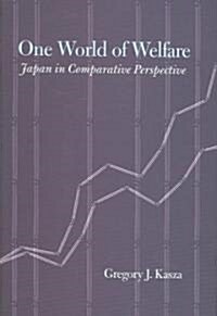 One World of Welfare: Japan in Comparative Perspective (Hardcover)