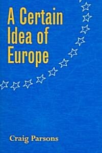 A Certain Idea of Europe (Paperback)