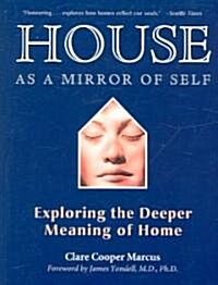 House as a Mirror of Self: Exploring the Deeper Meaning of Home (Paperback)