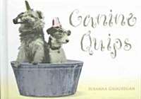 Canine Quips (Hardcover)