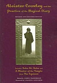 Aleister Crowley and the Practice of the Magical Diary (Paperback, Revised, Expand)