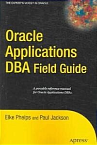Oracle Applications DBA Field Guide (Paperback)