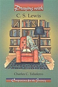 Praying With C. S. Lewis (Paperback)