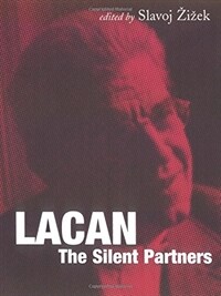 Lacan : the silent partners
