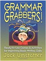 Grammar Grabbers!: Ready-To-Use Games and Activities for Improving Basic Writing Skills (Paperback)