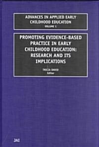 Promoting Evidence-Based Practice in Early Childhood Education: Research and Its Implications (Hardcover)