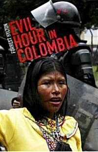 Evil Hour in Colombia (Paperback)