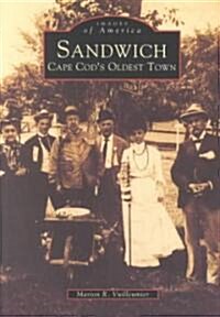 Sandwich: Cape Cods Oldest Town (Paperback)