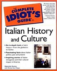 The Complete Idiots Guide to Italian History and Culture (Paperback)