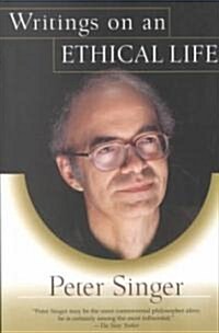 Writings on an Ethical Life (Paperback)