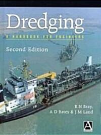 Dredging : A Handbook for Engineers (Hardcover, 2 ed)