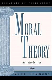 Moral Theory: An Introduction (Paperback)