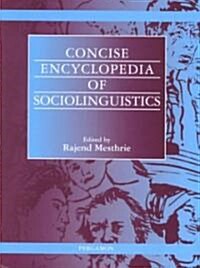 Concise Encyclopedia of Sociolinguistics (Hardcover)