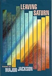Leaving Saturn: Poems (Paperback)