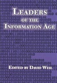 Leaders of the Information Age (Paperback)
