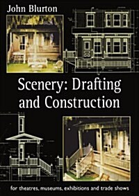 Scenery: Drafting and Construction: For Theatres, Museums, Exhibitions and Trade Shows (Paperback)