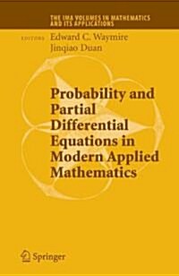 Probability and Partial Differential Equations in Modern Applied Mathematics (Paperback)