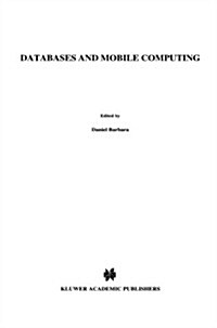 Databases and Mobile Computing (Paperback, 1996)