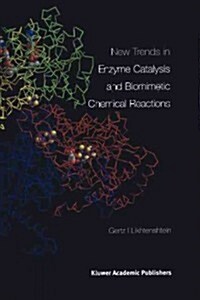 New Trends in Enzyme Catalysis and Biomimetic Chemical Reactions (Paperback)