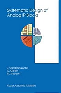 Systematic Design of Analog Ip Blocks (Paperback)