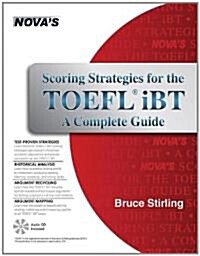 Scoring Strategies for the TOEFL IBT a Complete Guide [With CDROM] (Paperback)