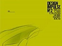 Design Impulse No. 2: Bikes Cars Colours More Smart Ideas (Paperback)