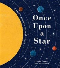 Once Upon a Star : A Poetic Journey Through Space (Hardcover)