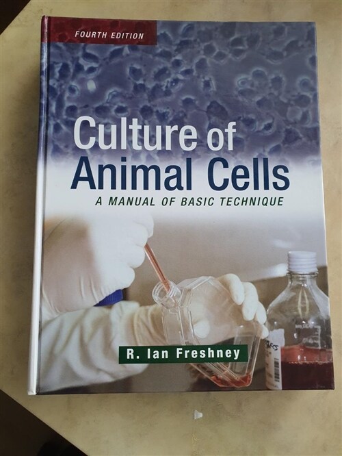 [중고] Culture of Animal Cells: A Manual of Basic Technique, 4th Edition (Hardcover, 4)