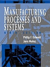 Manufacturing Processes and Systems (Paperback, 9, Revised)