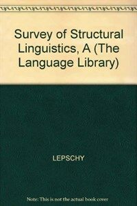 A survey of structural linguistics New ed