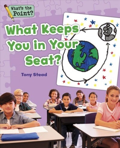 What Keeps You in Your Seat? (Paperback)