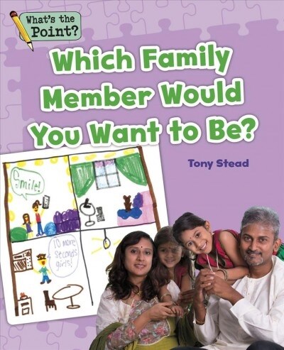Which Family Member Would You Want to Be? (Paperback)