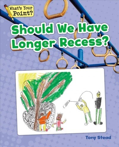 Should We Have Longer Recess? (Paperback)