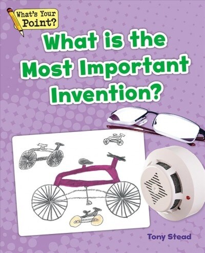 What Is the Most Important Invention? (Paperback)