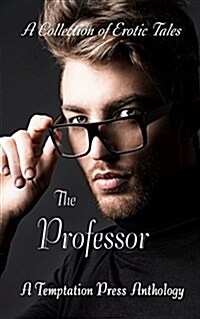 The Professor: A Collection of Erotic Tales (Paperback)